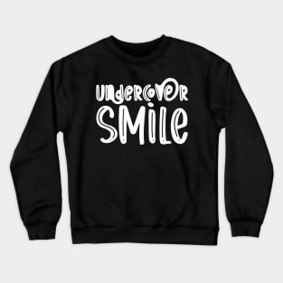 Undercover Smile Crewneck Sweatshirt